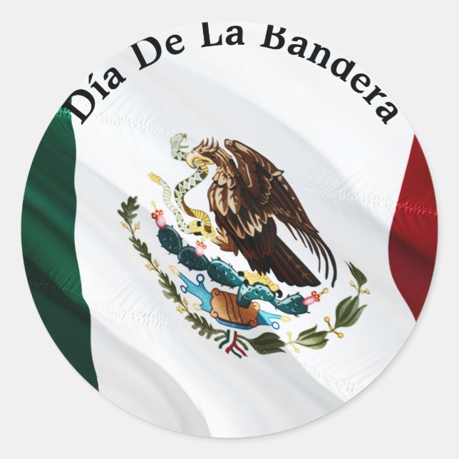 Día de la Bandera (Mexican Flag Day) Classic Round Sticker (Front)