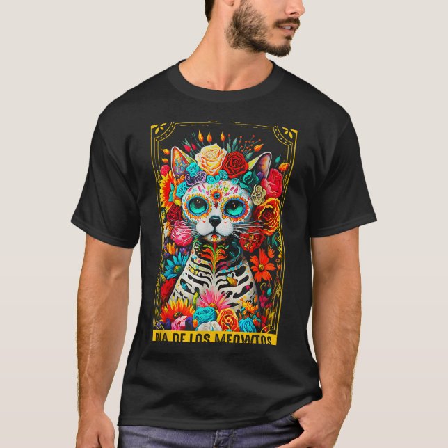 Dia De Los Meowtos Sugar Skull Cat Gift  T-Shirt (Front)