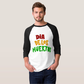 Dia De Los Muertos (Day if the Dead) T-Shirt