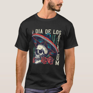 Dia De los Muertos Day of the Dead Mexican holiday T-Shirt