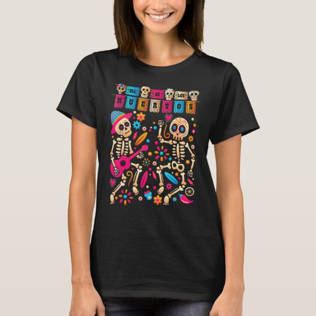 Dia De Los Muertos Day Of The Dead Mexican Skeleto T-Shirt (Front)