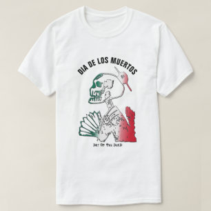 Dia de los Muertos, Day of The Dead Skeleton T-Shirt