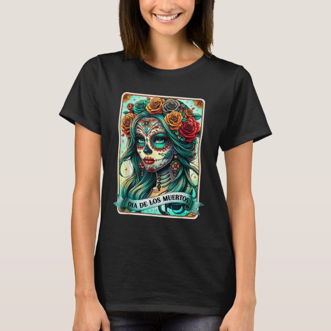 Dia De Los Muertos Rose Flower Woman Day Of The De T-Shirt (Front)