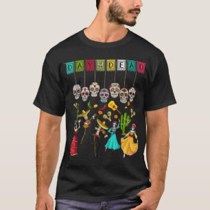 Día De Los Muertos Skeleton - Mexican Day Of The D T-Shirt