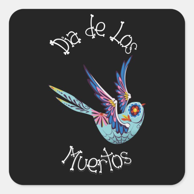 Dia de los Muertos- Sugar Candy Bird Square Sticker (Front)