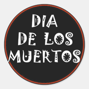 DIA DE LOS MUERTOS Text Design Classic Round Sticker