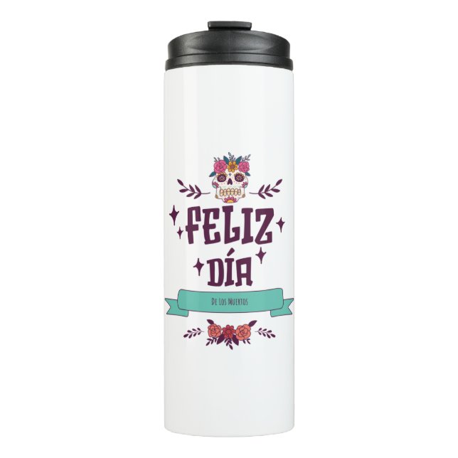 Dia De Los Muertos  Thermal Tumbler (Front)