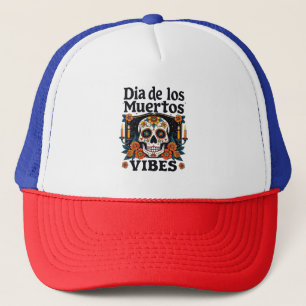 Día De Los Muertos Vibes Oaxaca Day of the Dead Trucker Hat