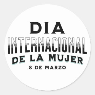 Día Internacional de la Mujer   Women's Day Classic Round Sticker