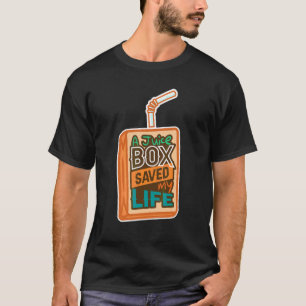 Diabetes Awareness A Juice Box Saved My Life T-Shirt