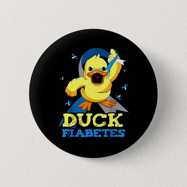 Diabetes Awareness Duck Fiabetes For Mens  6 Cm Round Badge (Front)