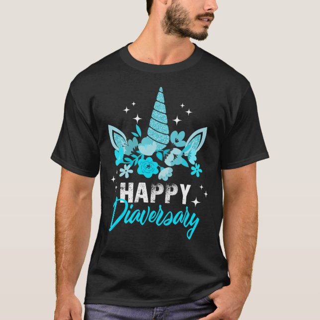 Diabetes Awareness Happy Diaversary Unicorn Cute T T-Shirt (Front)