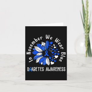 Diabetes Awareness In November We Wear Blue Sunflo Card