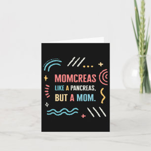 Diabetes Awareness Momcreas Like A Pancreas Fun Mo Card