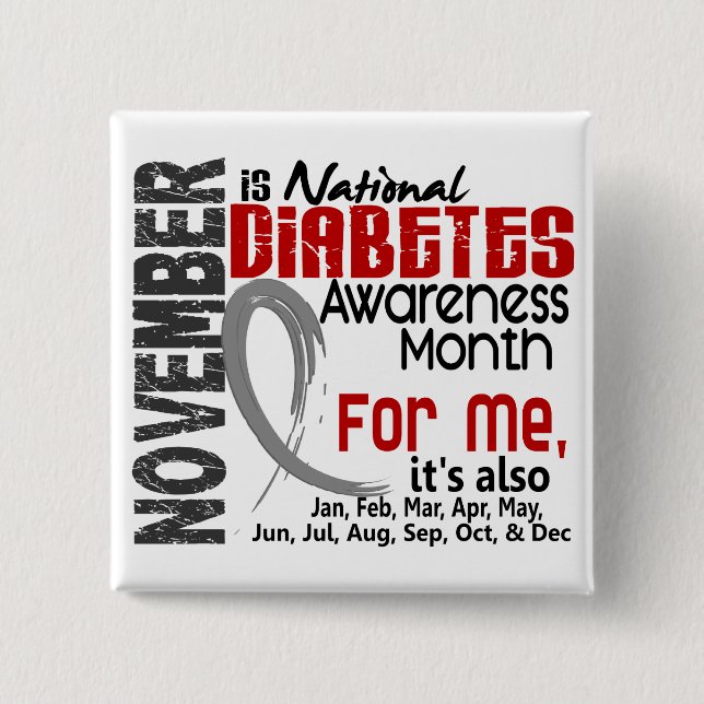 Diabetes Awareness Month Every Month For ME 15 Cm Square Badge (Front)
