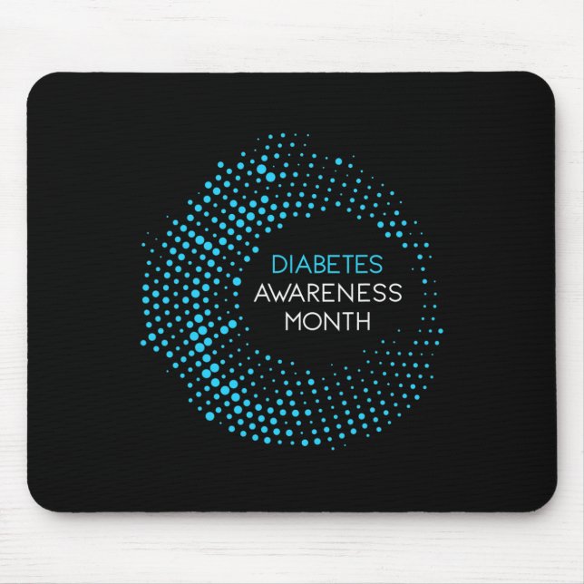 Diabetes Awareness Month For T1 and T2 Diabetics  Mouse Mat (Front)