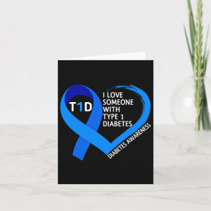 Diabetes Awareness Month I Love Someone With Type Card