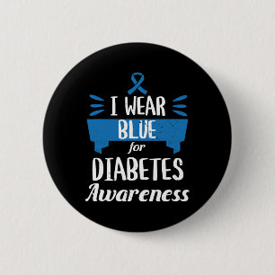 Diabetes Awareness Month I Wear Blue T1 T2  6 Cm Round Badge