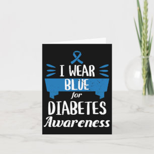 Diabetes Awareness Month I Wear Blue T1 T2 Card