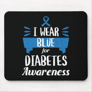 Diabetes Awareness Month I Wear Blue T1 T2 Mouse Mat