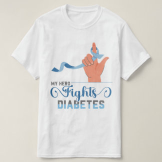 Diabetes Awareness My Hero Fights Diabetes Tshirt