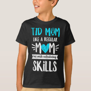 Diabetes Awareness Quote For A Type 1 Diabetes Mum T-Shirt