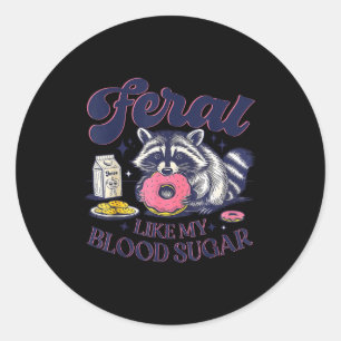 Diabetes Awareness Racoon Feral Like My Blood Suga Classic Round Sticker