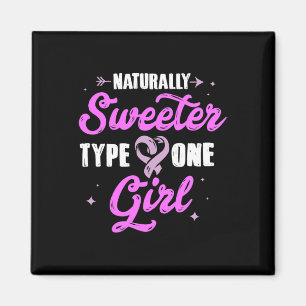 Diabetes Awareness Sweeter Type One Girl Gift Tee Magnet