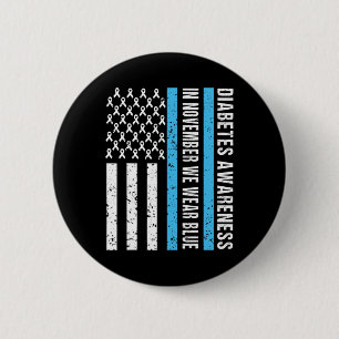 Diabetes Awareness T1D In November We Wear Blue Me 6 Cm Round Badge