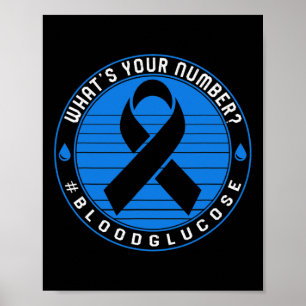 Diabetes Awareness T1d What's Your Number Blood Gl Poster
