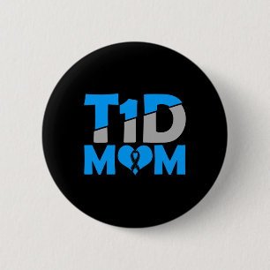 Diabetes Awareness Type 1 - Diabetic T1D Mom  6 Cm Round Badge