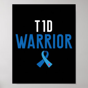 Diabetes Awareness Type 1 - Diabetic T1d Warrior Poster