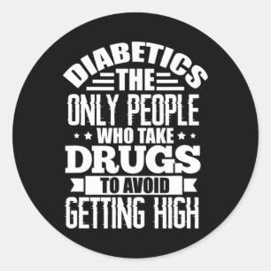 Diabetes Awareness Type 1 Type 2 Diabetes Fun Diab Classic Round Sticker