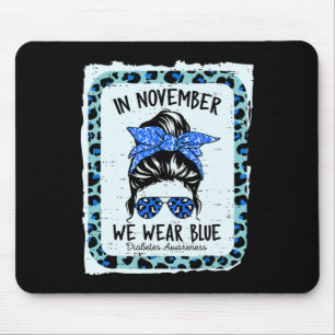 Diabetes Awareness Women Messy Bun In November We Mouse Mat