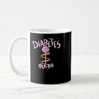 Diabetes Diabetes Sucks With Lollipop For Diabetes Coffee Mug