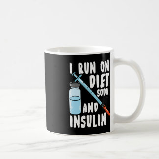 Diabetes Diet Soda And Insulin Diabetic  Coffee Mug
