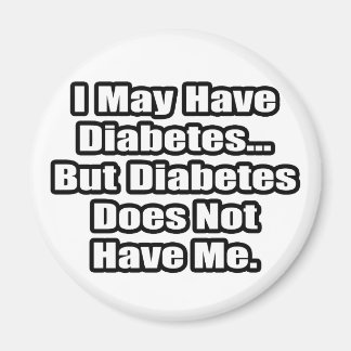 Diabetes Fighter Quote Magnet