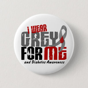 Diabetes I WEAR GREY FOR ME 6.2 6 Cm Round Badge