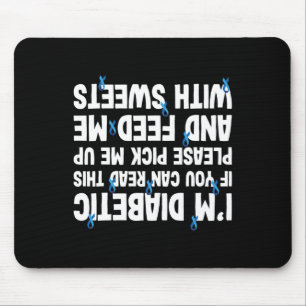 Diabetes If You Can Read Feed With Sweet  Mouse Mat