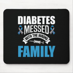 Diabetes Messed With The Wrong Family T1D Type One Mouse Mat