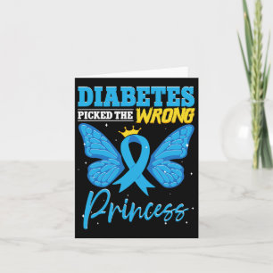 Diabetes Picked The Wrong Princess T1d Diabetes Aw Card