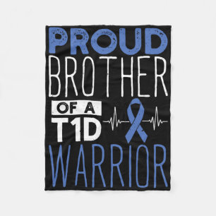 Diabetes Proud Brother Of A T1d Warrior Support Mo Fleece Blanket