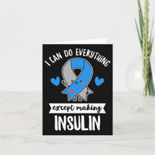 Diabetes Quote For A T1d Diabetic  Card