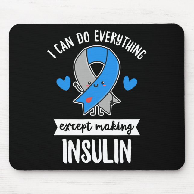 Diabetes Quote For A T1d Diabetic  Mouse Mat (Front)