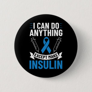 Diabetes Quotes Diabetes Fighter T1d Diabetes Awar 6 Cm Round Badge