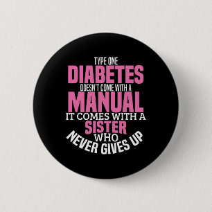Diabetes Sister Type 1 T1d Diabetic Awareness Wome 6 Cm Round Badge