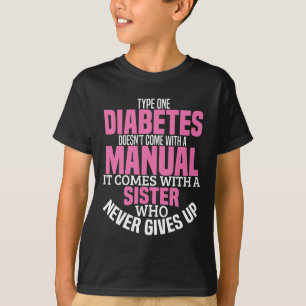 Diabetes Sister Type 1 T1d Diabetic Awareness Wome T-Shirt