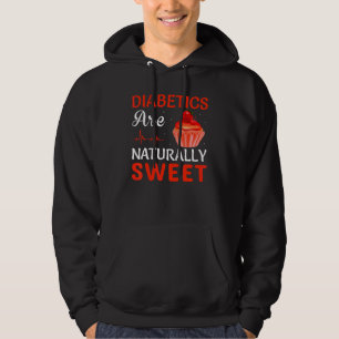 Diabetes Survivor Diabetics Are Sweet Diabetes Aw Hoodie
