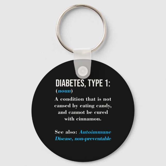 Diabetes Type 1 Definition Autoimmune Disease  Key Ring (Front)