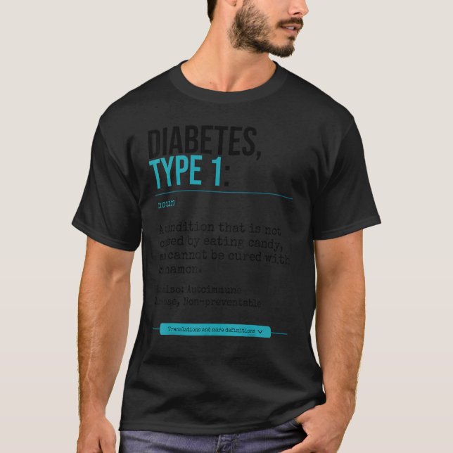 Diabetes Type 1 Definition Autoimmune Disease T-Shirt (Front)